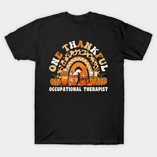 One Thankful Occupational Therapist Thanksgiving Rainbow Leopard Fall Gift T-Shirt by qwertydesigns